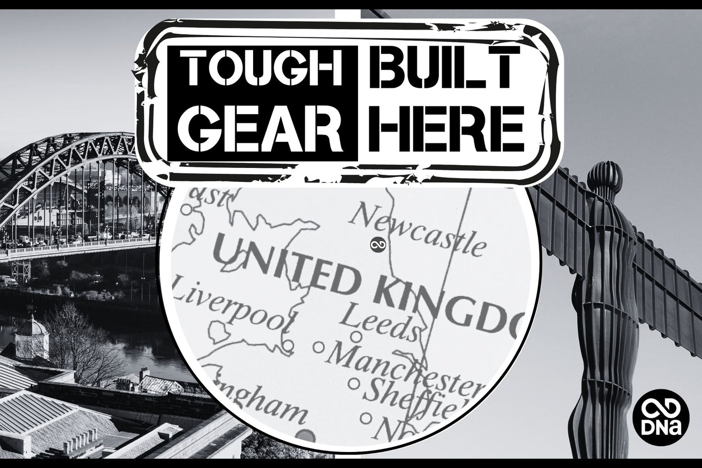 A tough gear, built here image for DNA Dogwear. Shows the Angel of the North, the Tyne Bridge and a map.